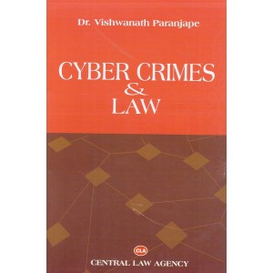 Central Law Agency's Cyber Crimes & Law by Dr. Vishwanath Paranjape
